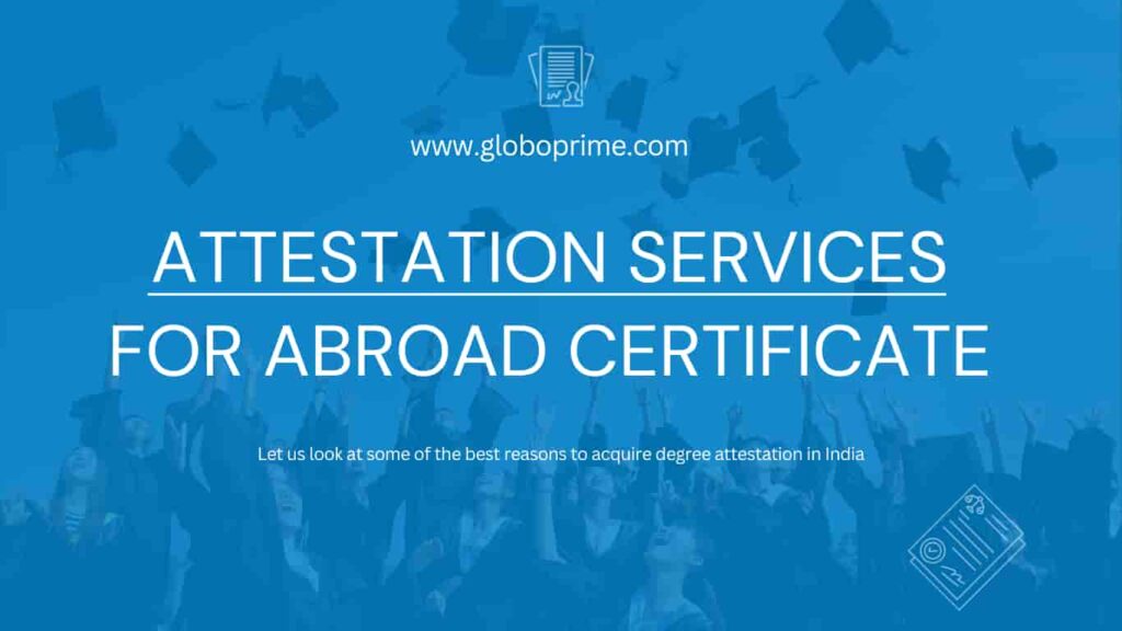attestation services for abroud certificate