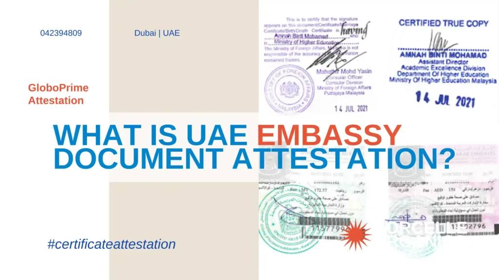 What is UAE Embassy Document Attestation