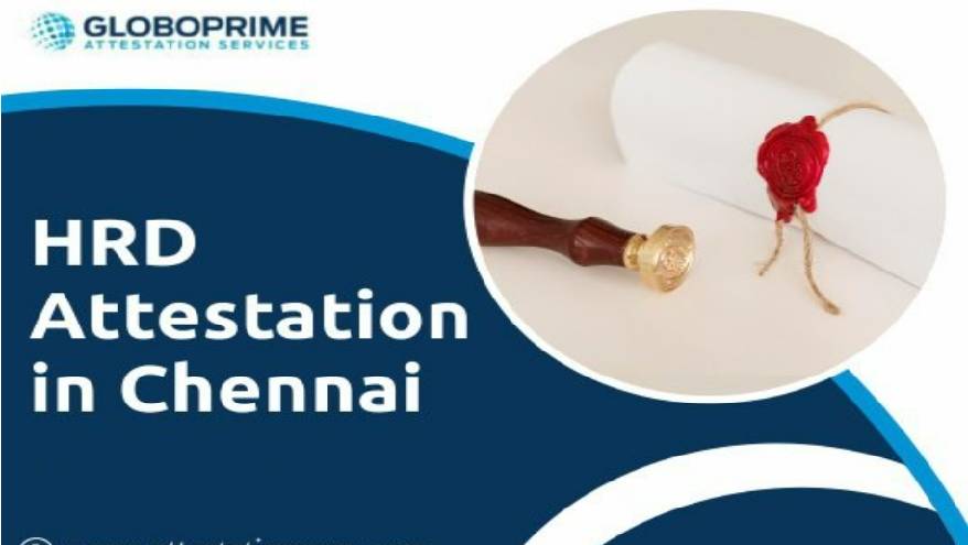Accelerate Your Professional Journey: HRD Attestation in Chennai