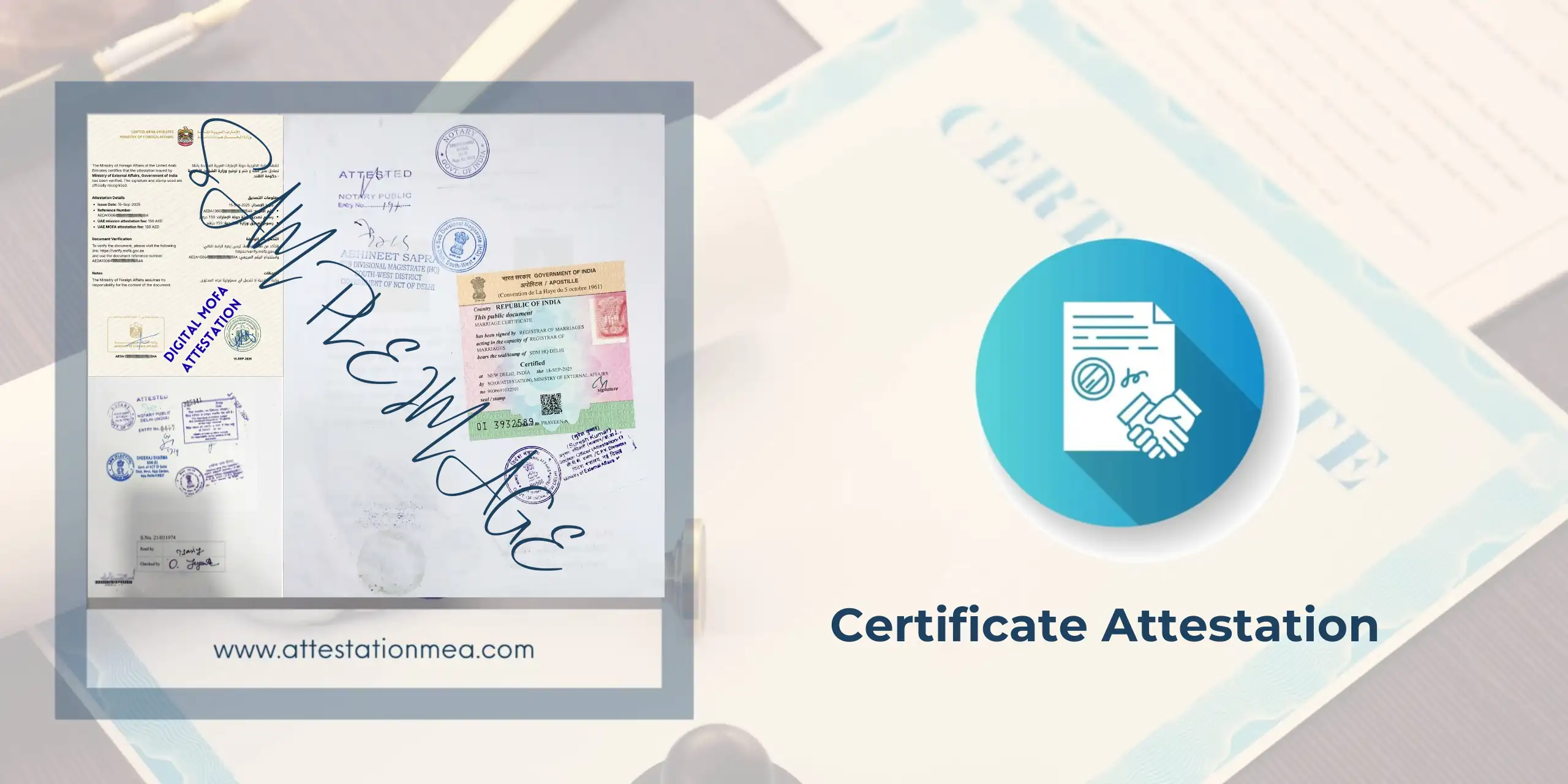 Attested Indian documents with Digital MOFA UAE, MEA apostille, Saudi embassy stamps, notary verification for degree, marriage, and personal certificates